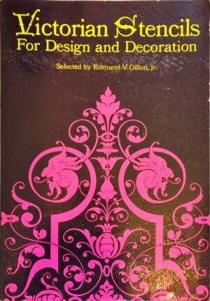 Victorian Stencils for Design and Decoration
