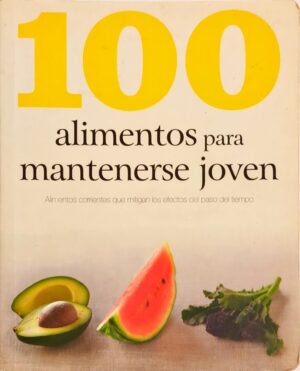 100 Alimentos Para Mantenerse Joven