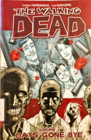 The Walking Dead, Vol. 1: Days Gone Bye